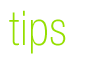 tips